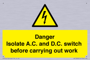 DANGER Isolate A.C. and D.C. switch before carrying out work